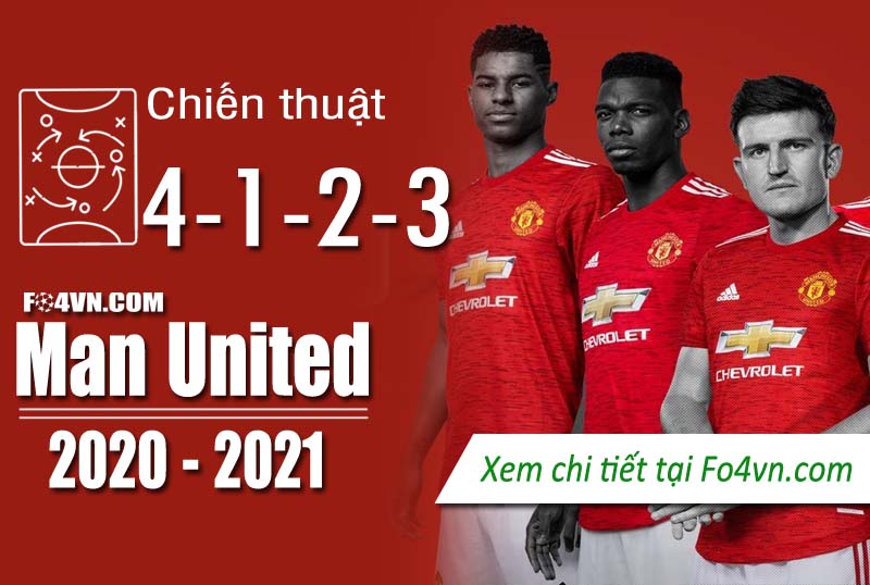 Chiến thuật 4-2-1-3 của MU 2020-2021