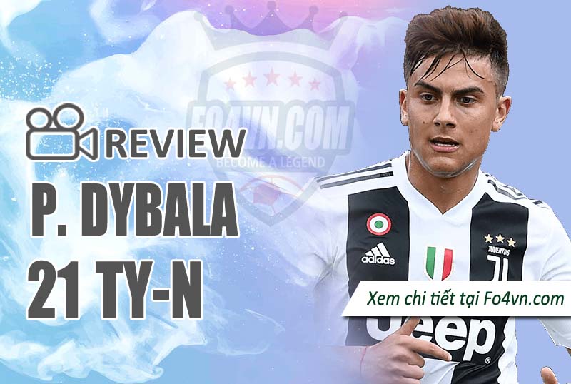 Review Paulo Dybala 21TY-N