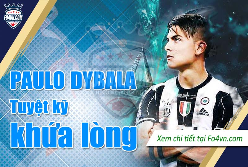 Paulo Dybala và kỹ năng ZD