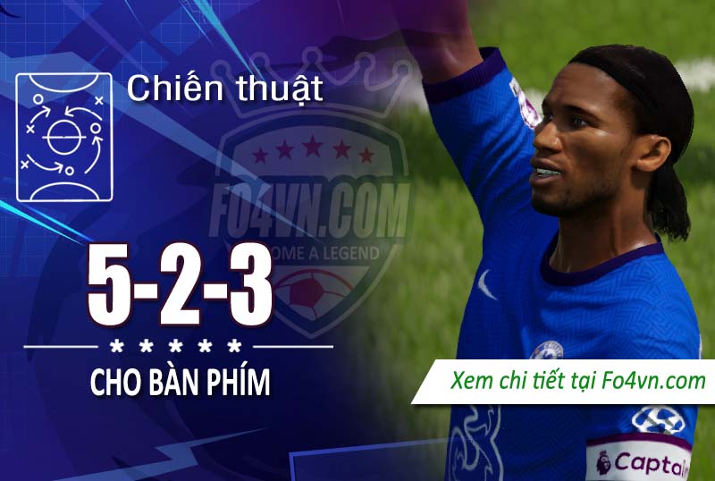 Chiến thuật 5-2-3 cho bàn phím