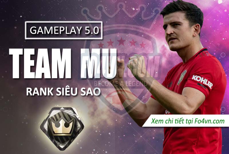 Team MU rank siêu sao - P1