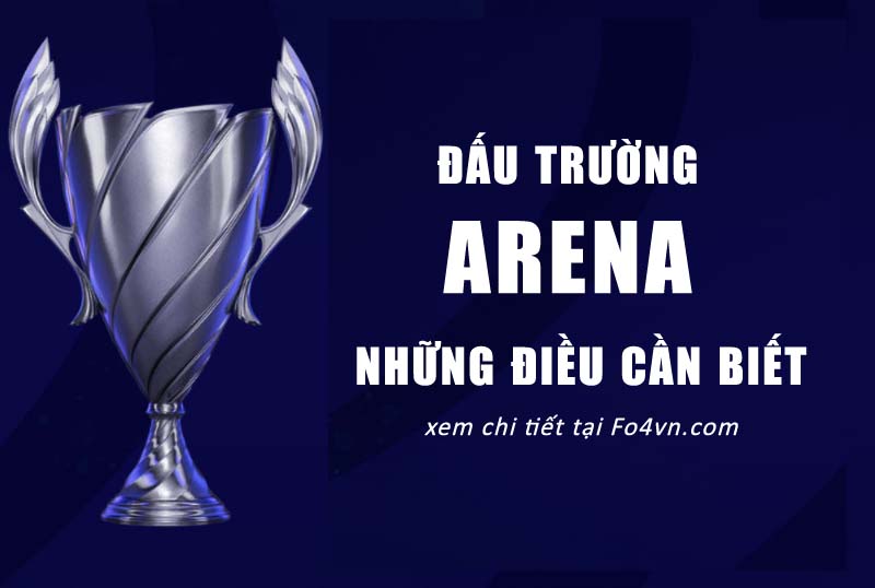 Chế độ Arena : Đấu Trường