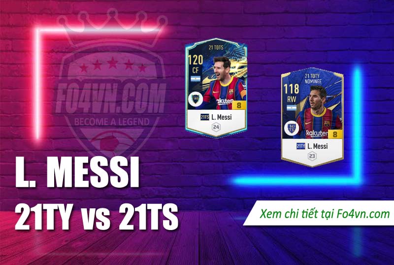 So sánh giữa 21TY và 21TS của Lion Messi