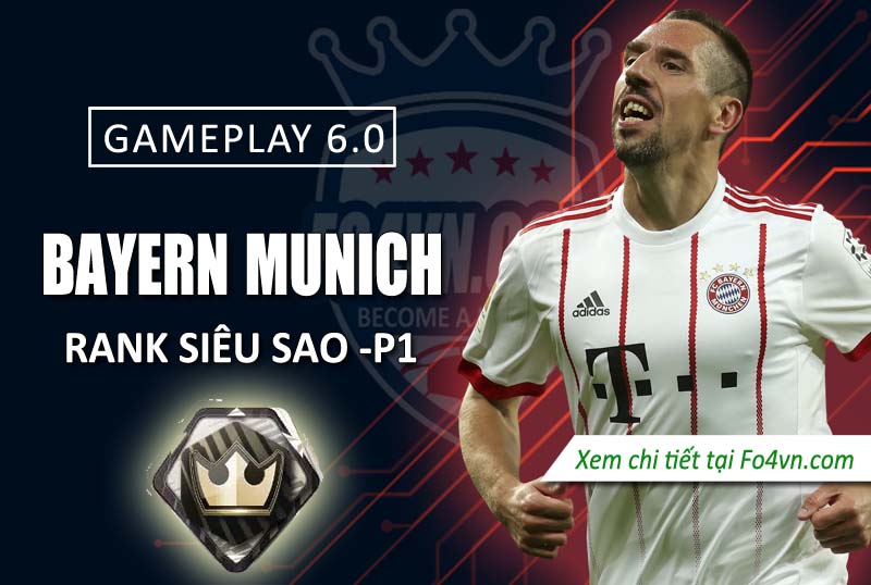 [GP 6.0] Bayern Munich rank siêu sao phần 1