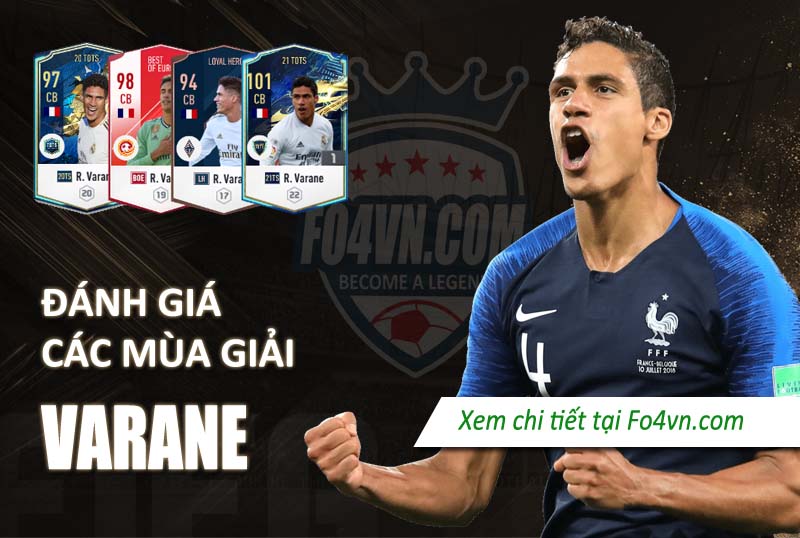 Đánh giá Varane qua các mùa giải