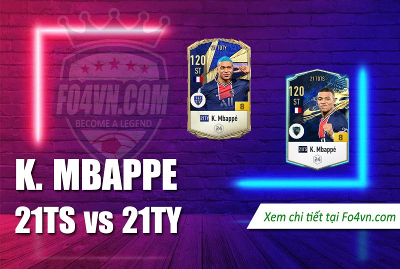 So sánh giữa 20TY và 21TS của Kylian Mbappe