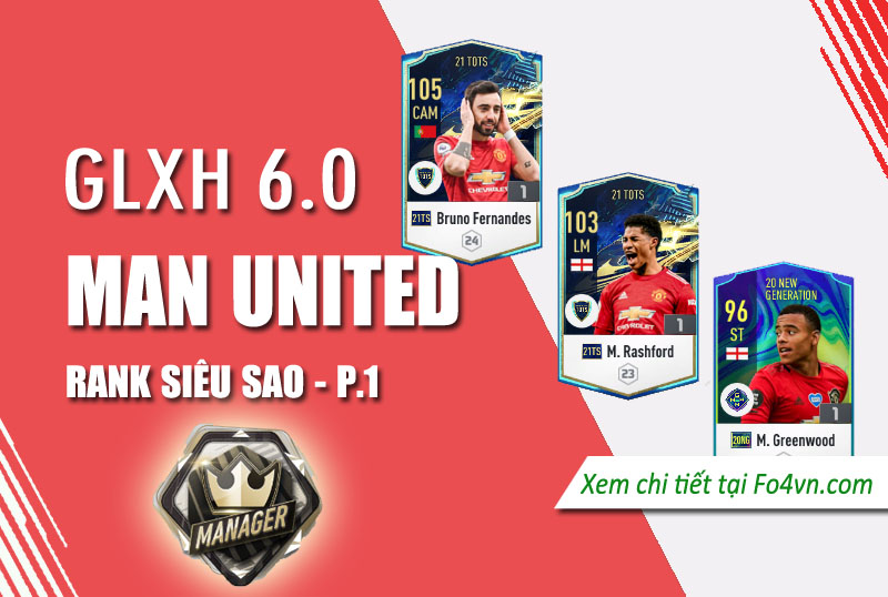 GLXH 6.0 Team Manchester United rank siêu sao - P.1