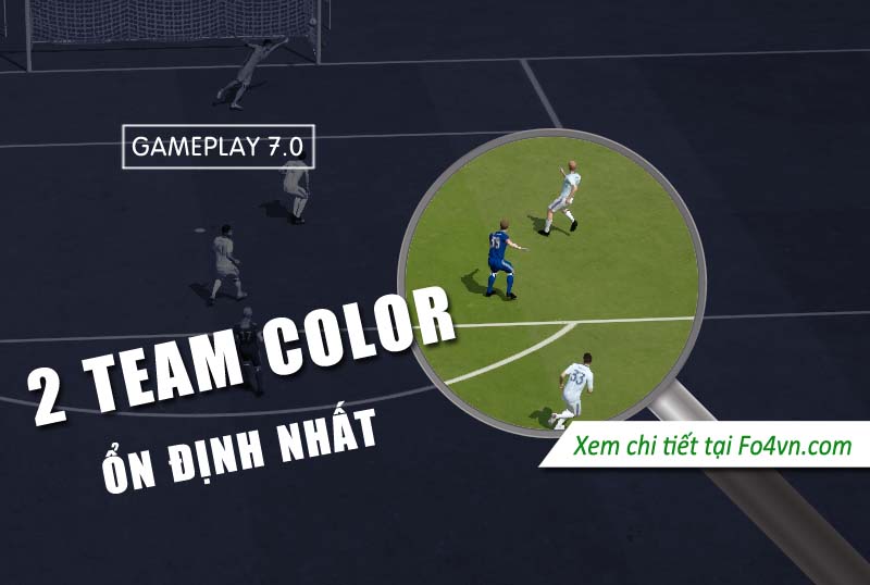 Hai team color nổi trội sau của gameplay 7.0