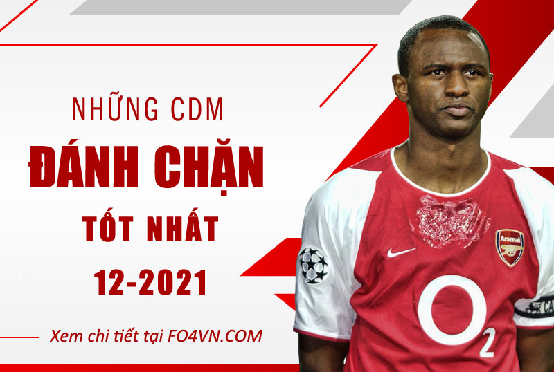 Những tiền vệ phòng ngự CDM đánh chặn tốt nhất tháng 12/2021