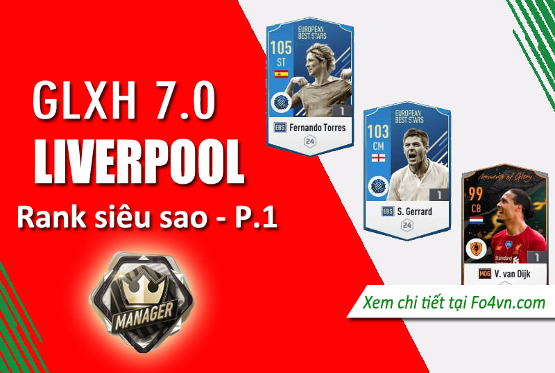 [ 7.0 ] GLXH rank siêu sao với team Liverpool - phần 1