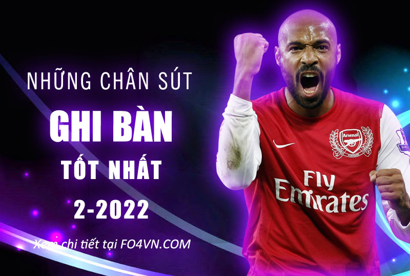 Những chân sút tốt nhất tháng 2.2022