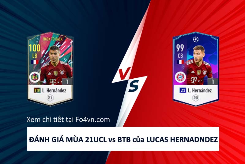 So sánh hai mùa giải 21UCL và BTB của Lucas Hernandez