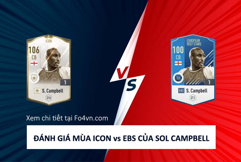 Có nên nâng cấp Sol Campbell từ EBS lên ICON