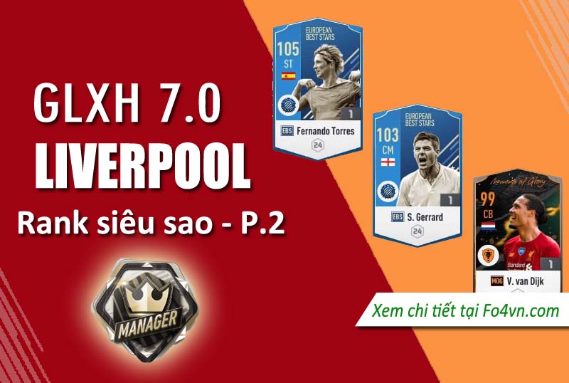 [ 7.0 ] GLXH rank siêu sao với team Liverpool - phần 2