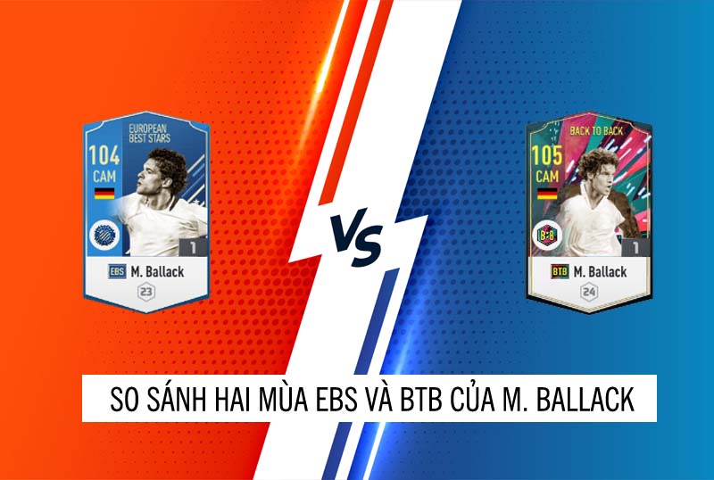 So sánh hai mùa giải EBS và BTB của Micheal Ballack