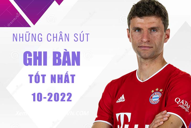 Những chân sút tốt nhất Fo4 trong tháng 10