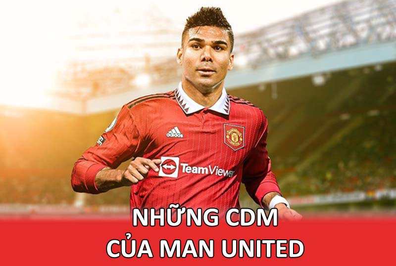 Những tiền vệ phòng ngự tốt nhất team Man United trong Fo4 năm 2023