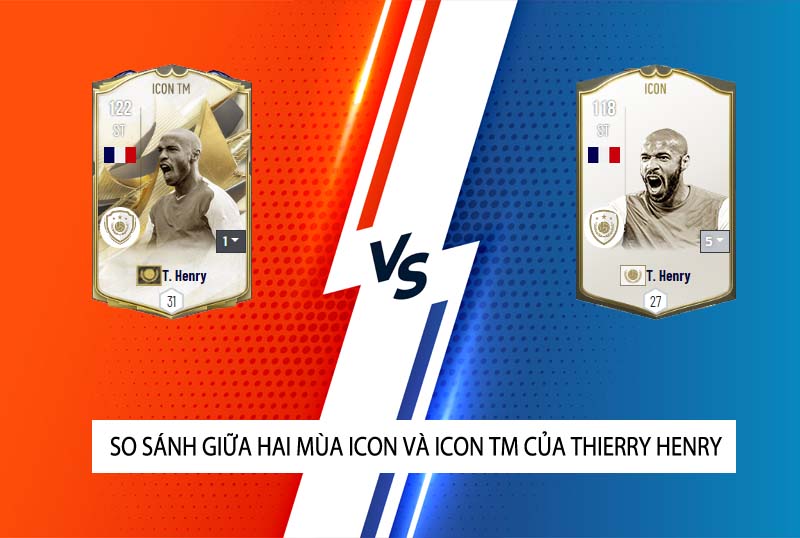 So sánh sự khác nhau giữa ICON và ICON TM của Thierry Henry