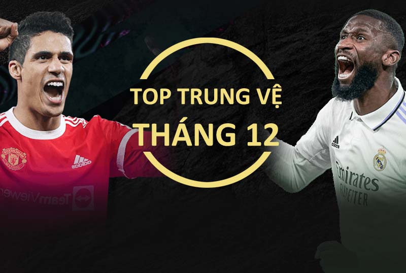 Những trung vệ có cắt bóng tốt nhất tháng 12-2023