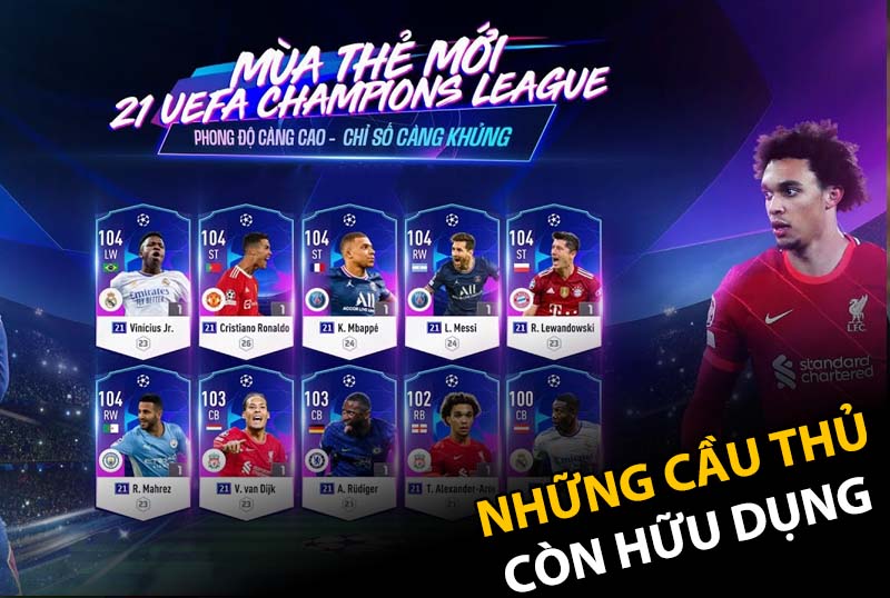 Top những cầu thủ vẫn còn hữu dụng mùa thẻ 21UCL