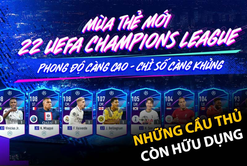 Top những cầu thủ vẫn còn hữu dụng mùa thẻ 22UCL