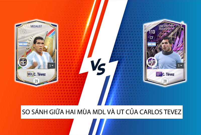 So sánh hai mùa giải UT và MDL của Carlos Tevez trong FC Online