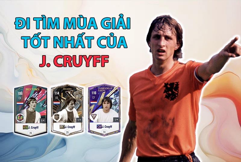 Đi tìm mùa giải tốt nhất của Johan Cruyff trong FC Online