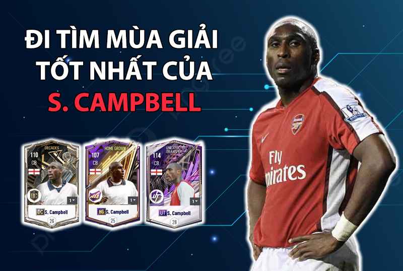 Đi tìm mùa giải tốt nhất của Sol Campbell trong FC Online
