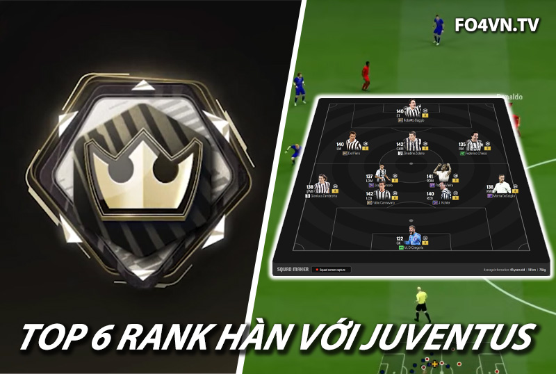 Top 6 đội hình team color Juventus rank siêu sao Hàn