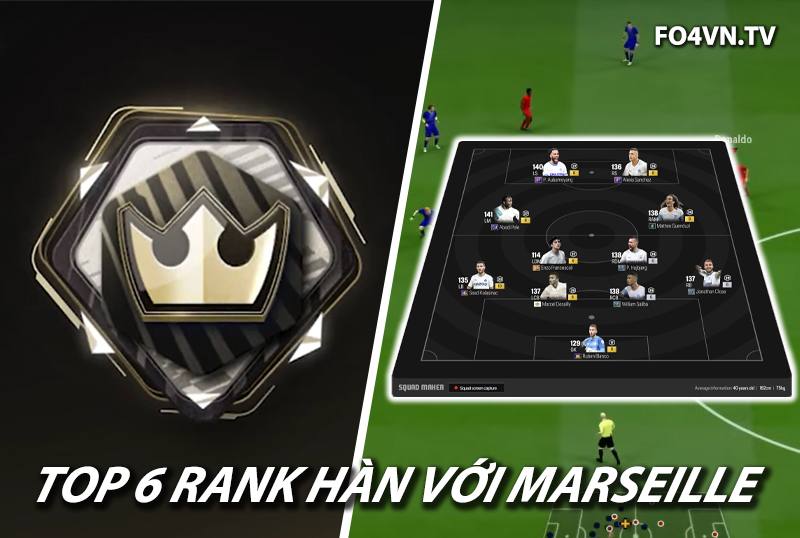 Top 6 đội hình team color Marseille rank siêu sao Hàn