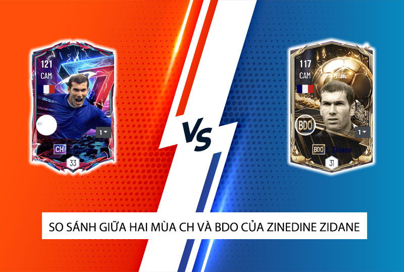 So sánh hai mùa giải CH và BDO của Zidane trong FC Online