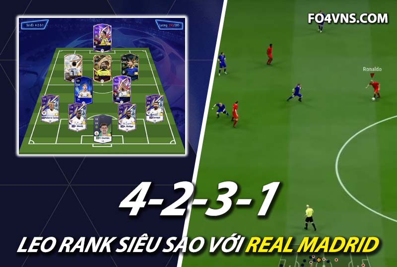 Chiến thuật FC Online : Phát huy sức mạnh team Real Madrid với sơ đồ 4231
