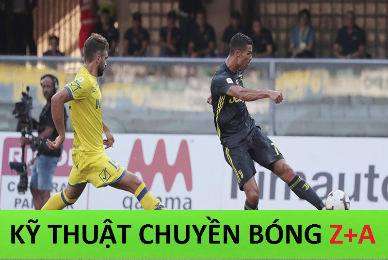 kỹ năng chuyền bóng Z + A