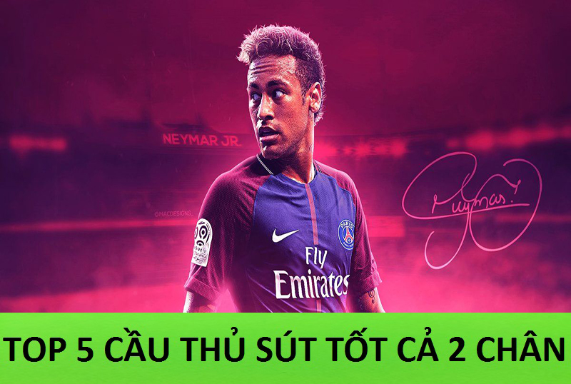 Top 5 cầu thủ sút tốt cả 2 chân trong FIFA Online 4