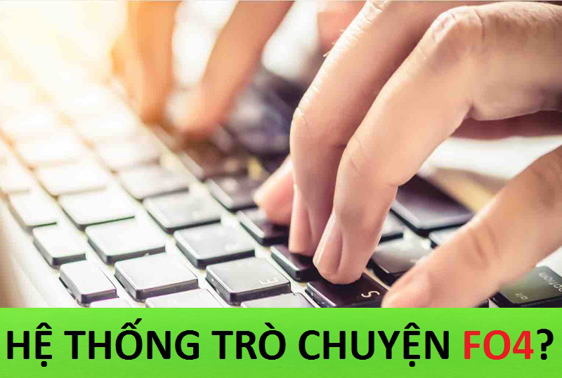 Bao giờ có hệ thống trò chuyện trong FO4?