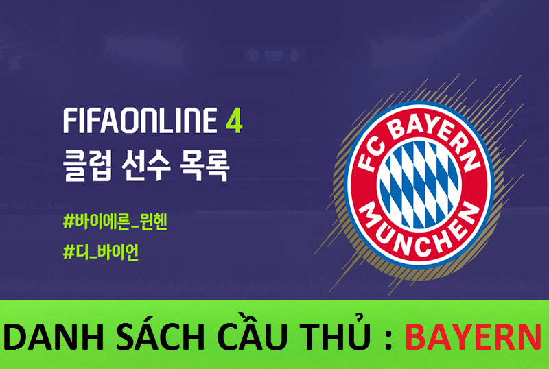 Danh sách cầu thủ FIFA Online 4: CLB Bayern Munich