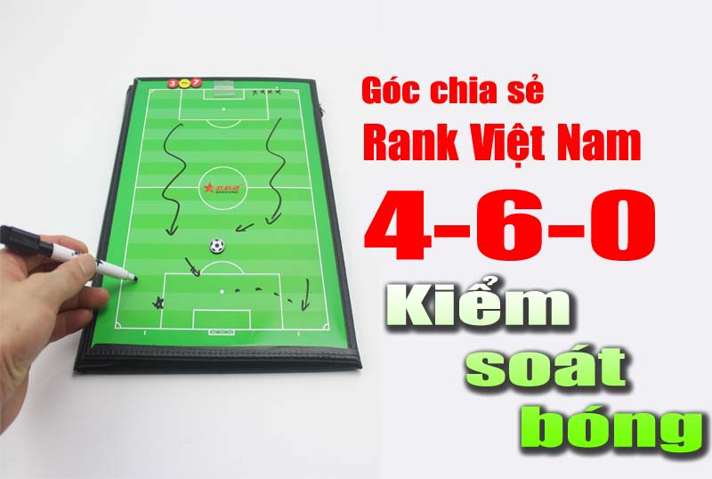 Sơ đồ 4-6-0 : Kiểm soát bóng