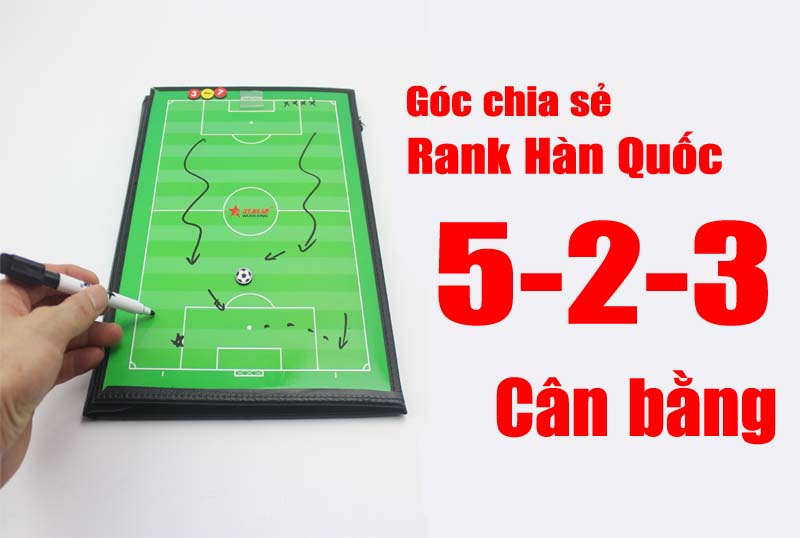 Sơ đồ 5-2-3 : Cân bằng hoàn hảo