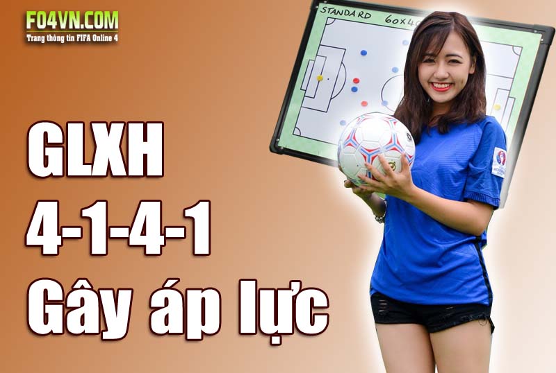 GLXH 4-1-4-1 : Tấn công và gây áp lực