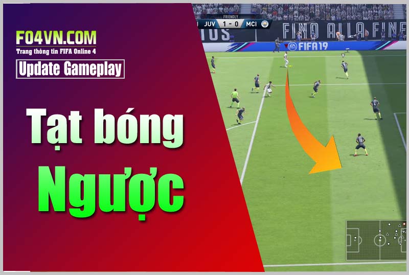 Mẹo tạt bóng ngược cho gameplay mới