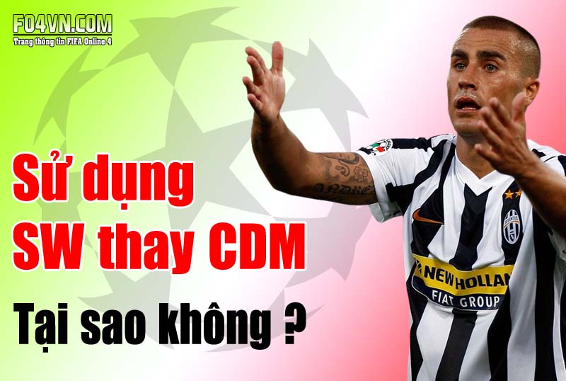 Sử dụng SW thay cho CDM - Tại sao không?