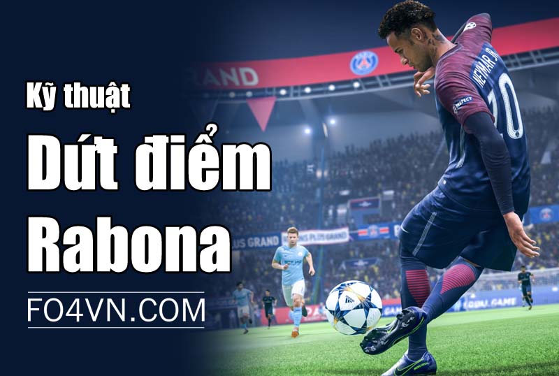 Dứt điểm bằng kỹ năng Rabona trong FO4