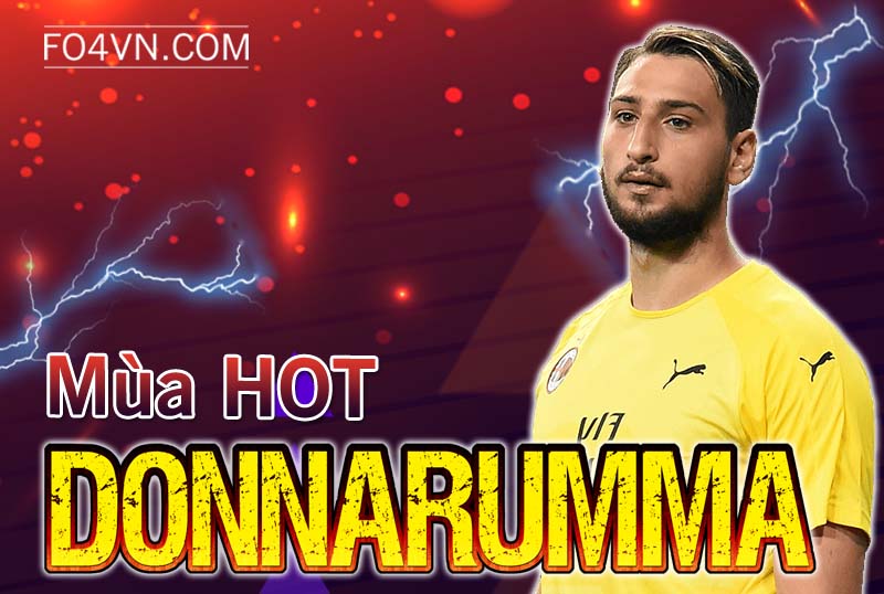 Đánh giá mùa HOT : Gianluigi Donnarumma